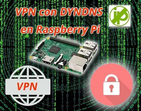 Vpn Con Dyndns En Raspberry Pi El Taller Del Bit