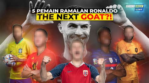 Diramal Jadi Goat Inilah Nasib Pemain Yang Pernah Diramal Ronaldo