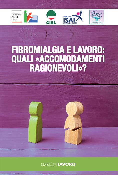 Fibromialgia E Lavoro Quali Accomodamenti Ragionevoli Edizioni Lavoro