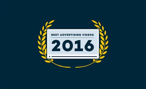 The 10 best video ads of 2016 - Strike Social