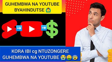 Guhembwa Na Youtube Byavuguruwe Kora Ibi Kugira Ngo Ukomeze Gukorera