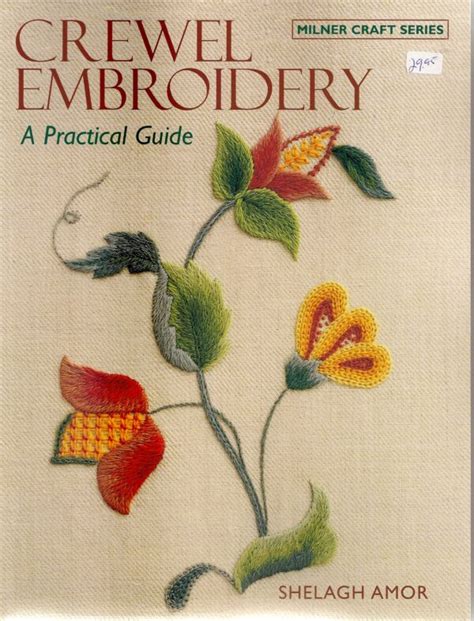 Crewel Embroidery A Pratical Guide Broderies Raoul Vennat