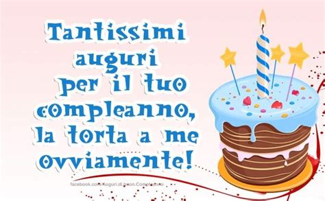 Divertente Immagine Di Buon Compleanno BuongiornoATe It Buon