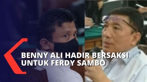 Usai Yosua Tewas Benny Ali Sebut Ferdy Sambo Menyuruhnya Untuk Datang