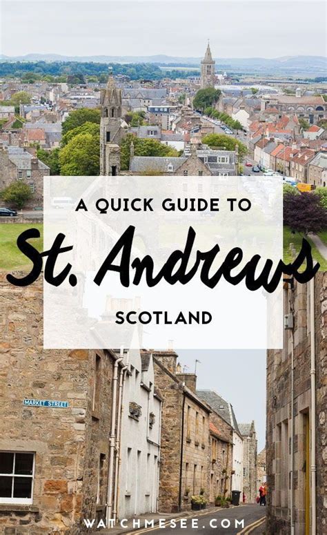 Heres A Quick Travel Guide With All The Things To Do In St Andrews In