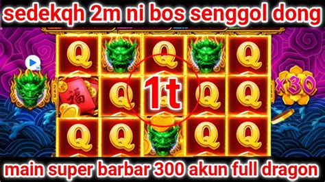 WOW AKIRNYA JACKPOT 4 NAGA HIJAU X30 MERAYAP ROOM JP 5 DRAGON