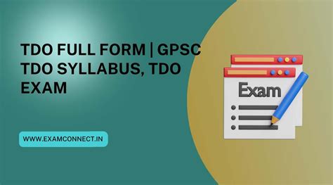 Tdo Full Form Gpsc Tdo Syllabus Tdo Exam Etc Examconnect