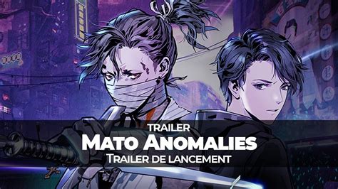 Mato Anomalies Trailer De Lancement YouTube