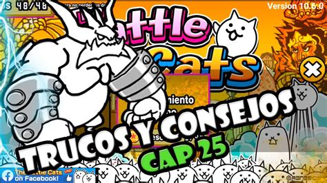 Trucos Y Consejos De The Battle Cats En Espa Ol Capitulo Como Vencer