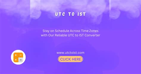 Utc To Ist Converter Quick And Accurate Time Zone Conversion