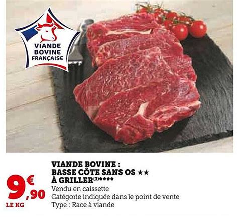 Promo Viande Bovine Basse C Te Sans Os Griller Chez Super U