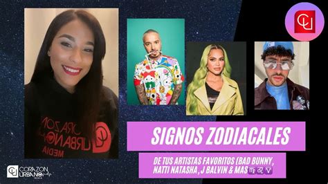 Los Signos Zodiacales De Tus Artistas Favoritos J Balvin Natti