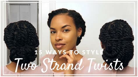 15 Ways To Style Two Strand Twists For Work School Or Special Event Natural Hair Youtube