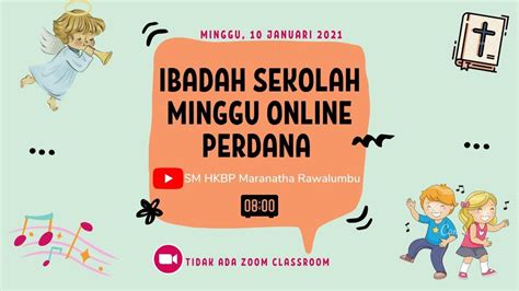 Ibadah Sekolah Minggu Hkbp Maranatha Rawalumbu Minggu Januari