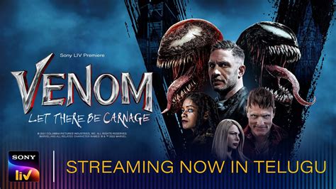 Venom Let There Be Carnage Streaming In Telugu On Sony Liv Tom