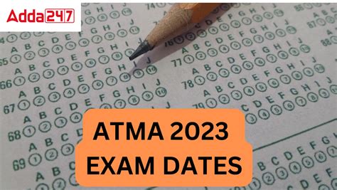 ATMA 2023 Exam Date And Registration Dates