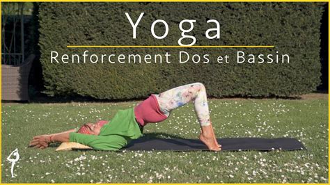 Min De Yoga Pour Renforcer Le Dos Et Le Bassin Youtube