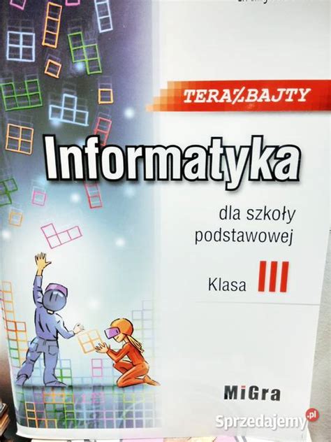 Informatyka Teraz Bajty 3 Warszawa Sprzedajemy Pl