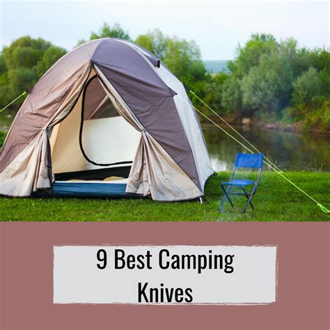 9 Best Camping Knives (2023) - Daily Knife Slice