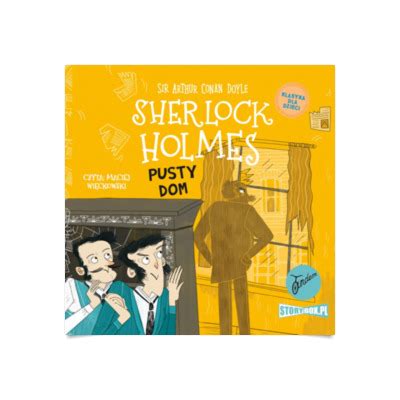 Klasyka Dla Dzieci Sherlock Holmes Tom Pusty Dom Audiobook