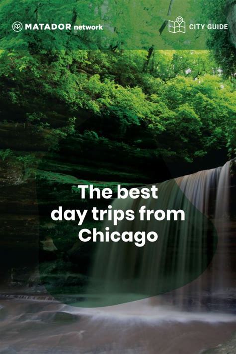 The Best Day Trips From Chicago