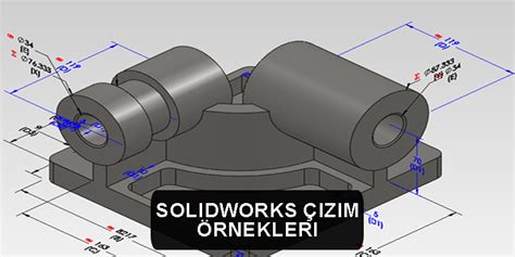 Solidworks Izim Rnekleri Solidwork Ile Tasar M Rne I