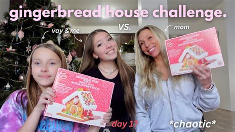 Gingerbread House Challenge Extremely Chaotic Vlogmas Day 17