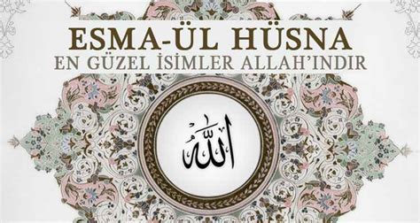 Esma L H Sna Allah N Simleri Nelerdir Mekteb I Dervi