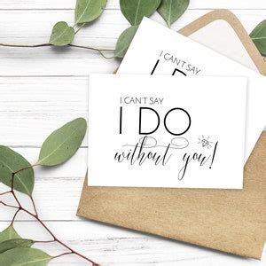 I Cant Say I Do Without You Card Bridesmaid Proposal Card Etsy