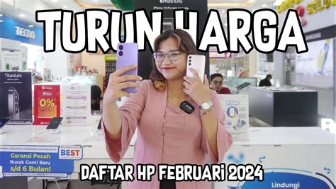 DAFTAR HP TURUN HARGA FEBRUARI 2024 YouTube