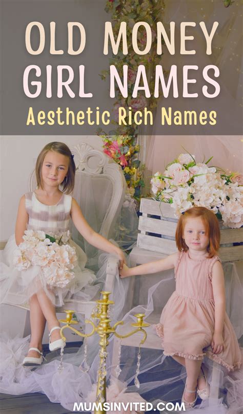 250 Old Money Names The Ultimate List Unique Girl Names Rich Girl