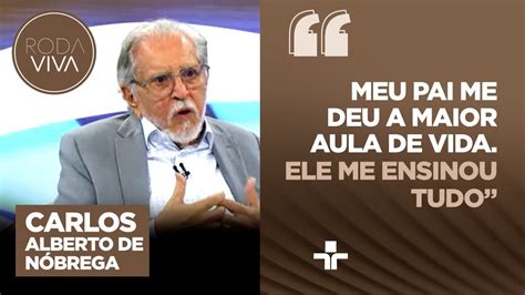 Carlos Alberto De N Brega Fala Sobre Carta Do Pai E Revela O Que Quer