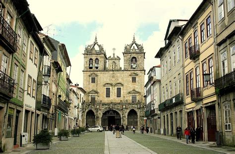 Braga Em Portugal Curiosidades O Que Fazer Onde Ficar E Muito Mais