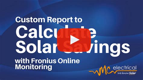 How To Generate A Custom Report In Fronius Solarweb Mc Electrical