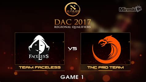 Team Faceless Vs TNC Pro Team Dota 2 Asia Championship Playoffs