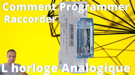 Programmer Horloge Modulaire Analogiques YouTube