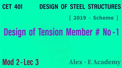 CET 401 DSS Design Of Tension Member Qn 1 Mod 2 Lec 3 S7