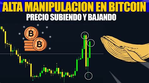 Bitcoin Manipulado Analisis Precio De Bitcoin Hoy Espa Ol Youtube