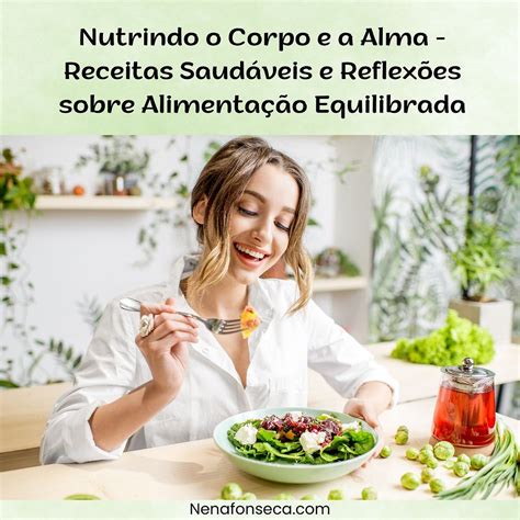 Nutrindo O Corpo E A Alma Receitas Saud Veis E Reflex Es Sobre