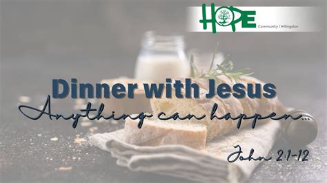 Dinner With Jesus Week Anything Can Happen Ruth Trbojevic