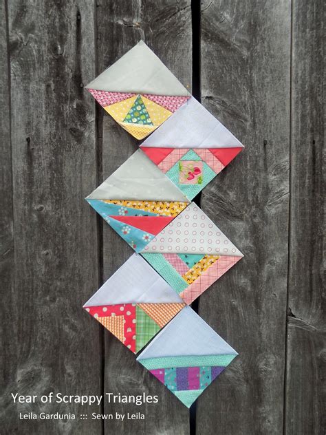 Sewn By Leila Gardunia Year Of Scrappy Triangles