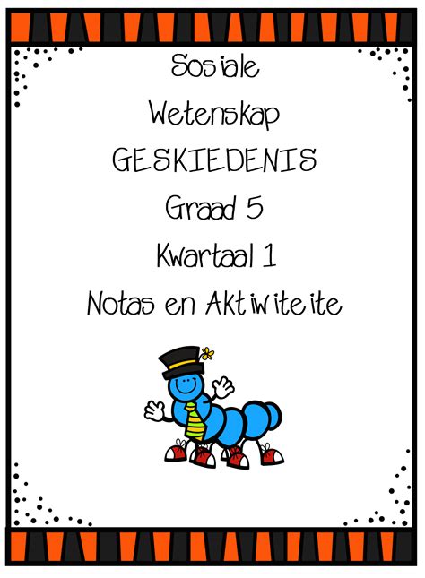 Sw Graad Geskiedenis Kwartaal Notas En Aktiwiteite Teacha