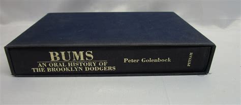 Bums An Oral History Of The Brooklyn Dodgers 1984 HCSigned Snider