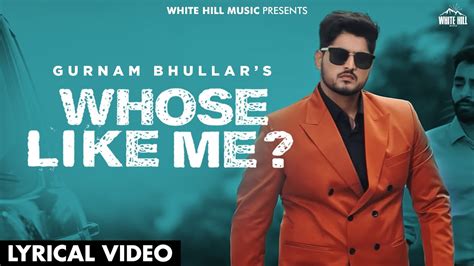 Gurnam Bhullar Whose Like Me Lyrical Video Kaptaan Punjabi Songs