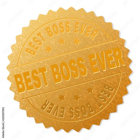 BEST BOSS EVER gold stamp award. Vector gold award with BEST BOSS EVER ...