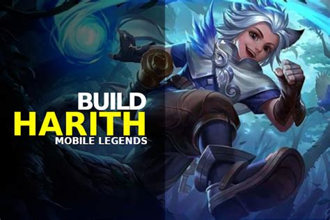 Build Item Harith Terbaik Untuk MVP Ala Pemain Evos Mobile Legends MRFDN