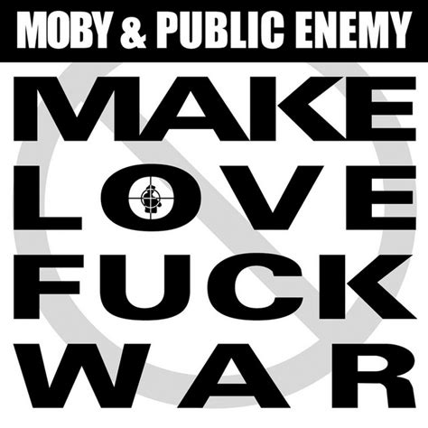 Make Love Fuck War Single By Moby Spotify
