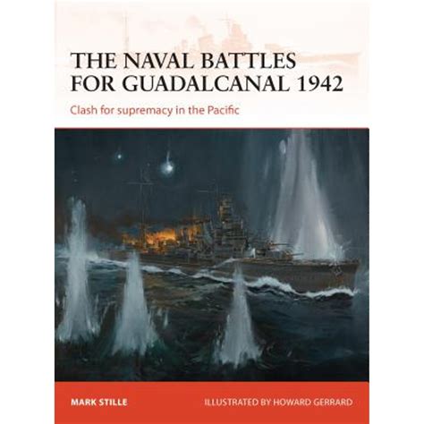 Pre-Owned The naval battles for Guadalcanal 1942: Clash for supremacy