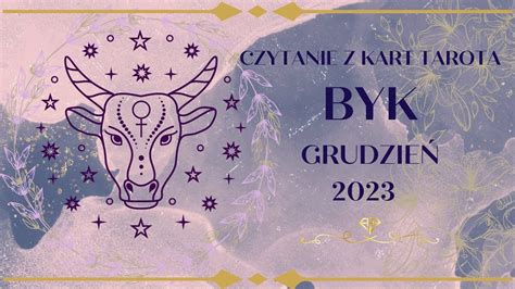 Czytanie dla Byka grudzień 2023 YouTube