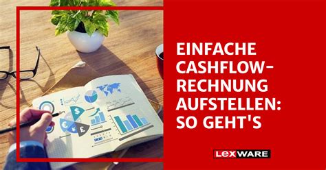 Einfache Cashflow Rechnung Aufstellen So Geht S Lexware